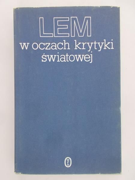 Jarzębski Jerzy (opr.) - Lem w oczach krytyki światowej