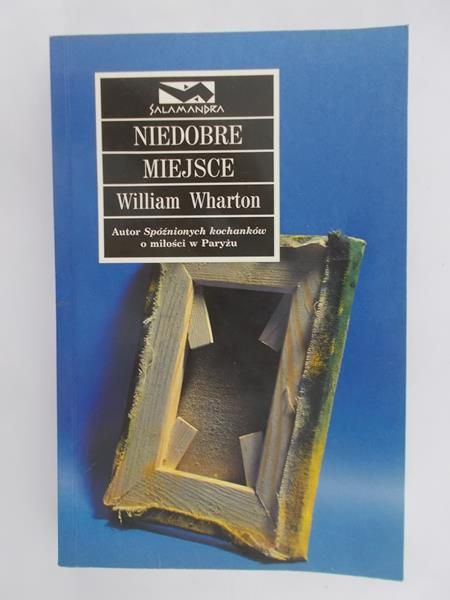 Wharton William - Niedobre miejsce