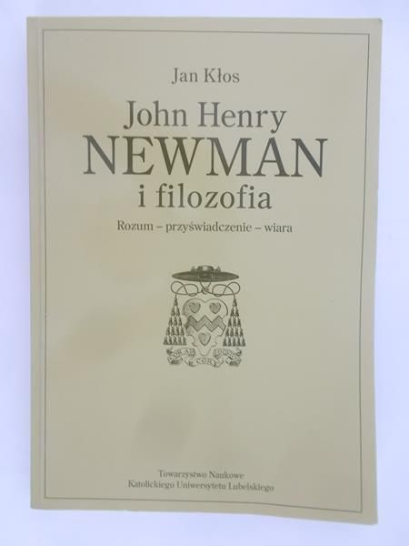 Kłos Jan - John Henry Newman i filozofia