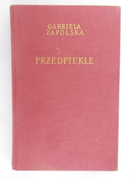 Zapolska Gabriela - Przedpiekle, tom II