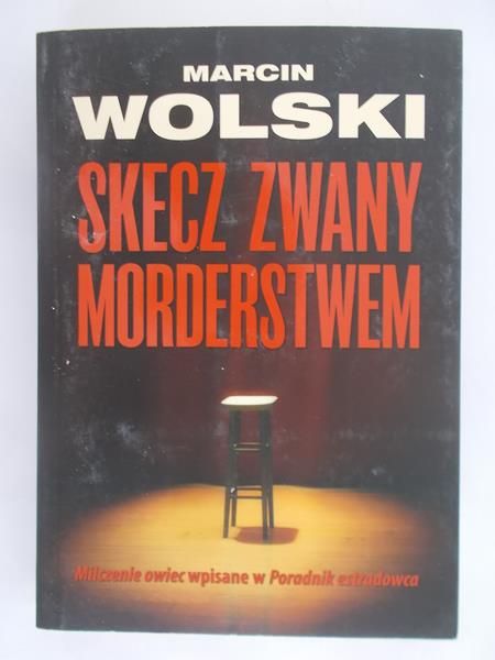 Wolski Marcin - Skecz zwany morderstwem