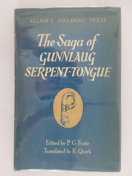 Foote P. G. - The Saga of Gunnlaug Serpent-Tongue