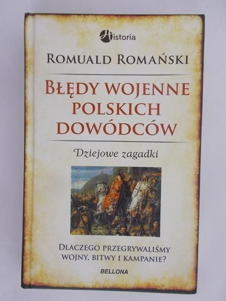 Romański Romuald - Błędy wojenne polskich dowódców