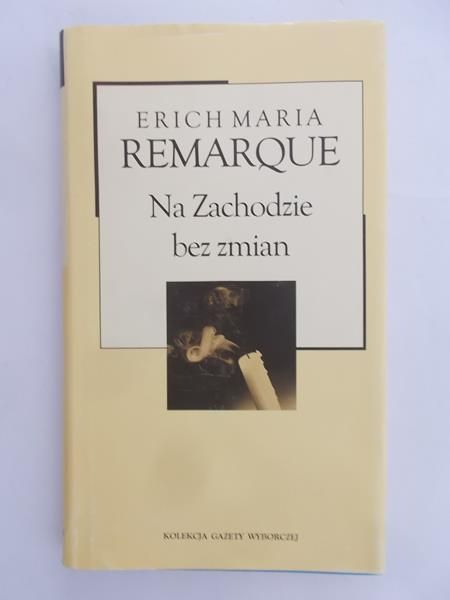 Remarque Erich Maria - Na zachodzie bez zmian