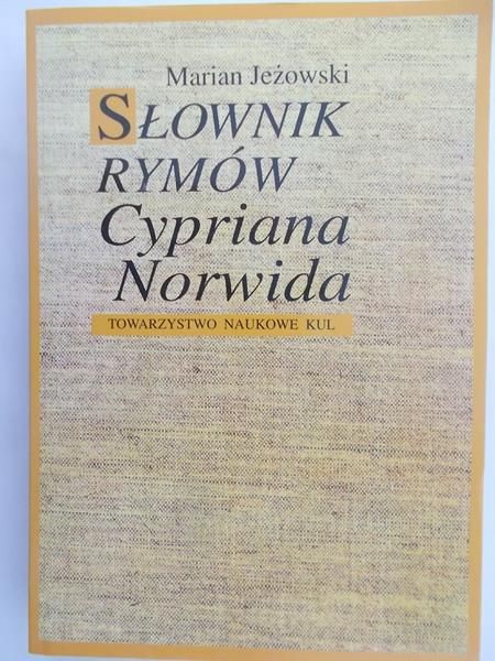 Jeżowski Marian - Słownik rymów Cypriana Norwida