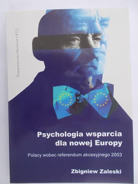 Zaleski Zbigniew - Psychologia wsparcia dla nowej Europy