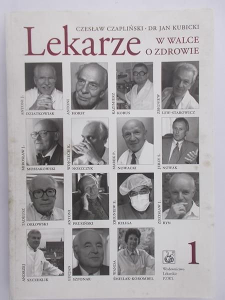 Czapliński Czesław - Lekarze. W walce o zdrowie