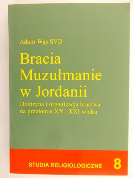 Wąs Adam - Bracia Muzułmanie w Jordanii