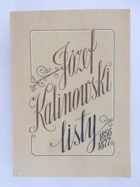 Kalinowski Józef - Listy 1856-1877