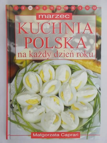 Caprari Małgorzata - Marzec: Kuchnia polska na każdy dzień roku