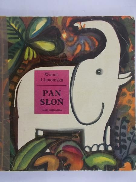 Chotomska Wanda  - Pan słoń