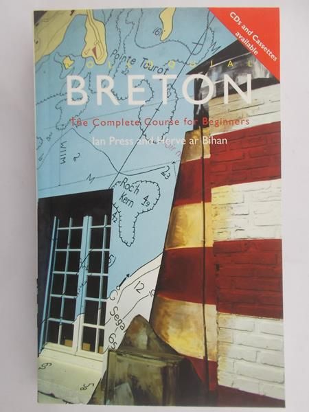 Press Ian - Colloquial Breton. The Complete Course for Begginers