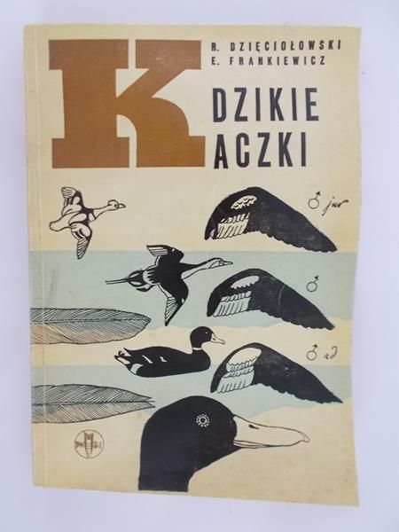 Dzięciołowski Ryszard - Dzikie kaczki