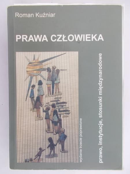 Kuźniar Roman - Prawa człowieka