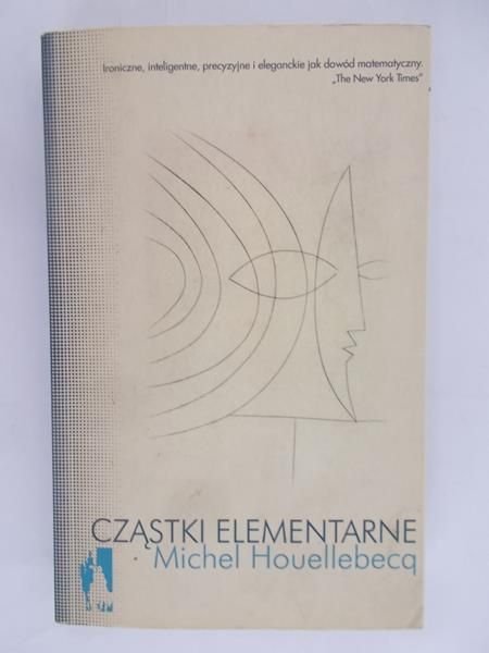 Houellebecq Michel - Cząstki elementarne