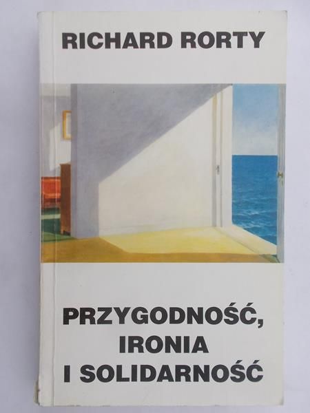 Przygodność , ironia i solidarność