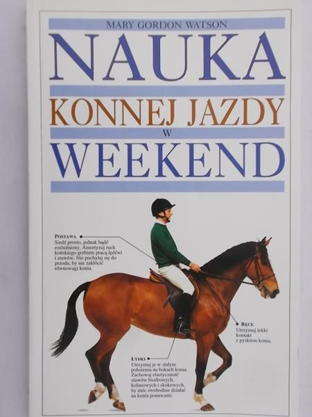 Watson Mary Gordon - Nauka konnej jazdy w weekend