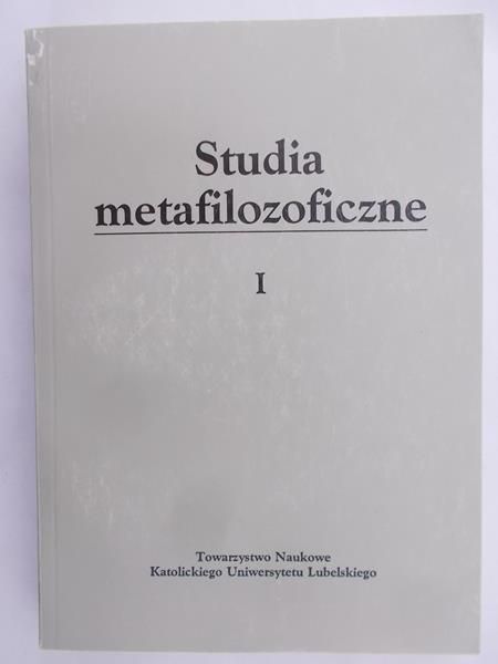 Stępień Antoni B. (red.) - Studia metafilozoficzne I