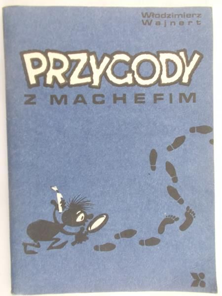 Wajnert Włodzimierz - Przygody z Machefim