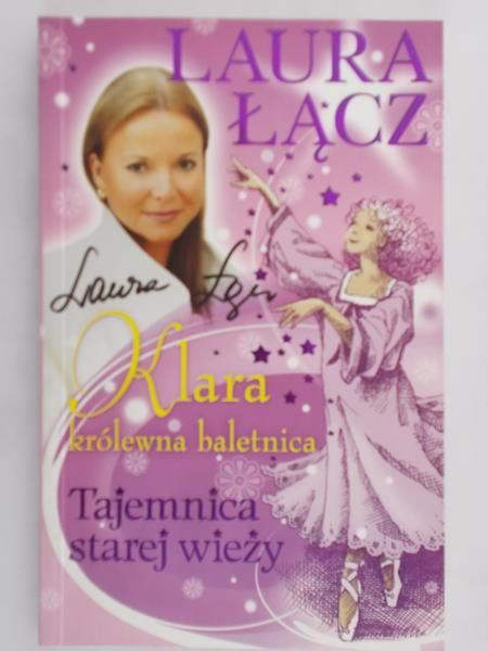 Łącz Laura - Klara-królewna baletnica. Spełnione marzenia