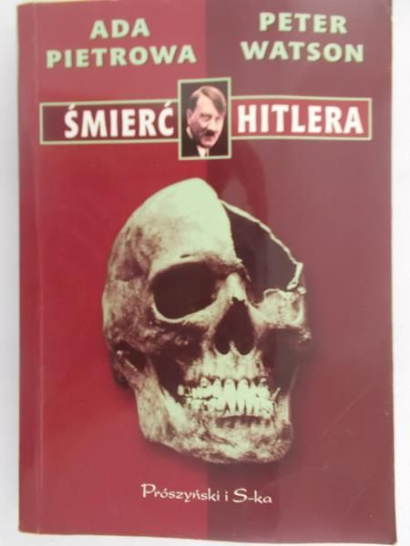 Pietrowa A.,Watson P. - Śmierć Hitlera