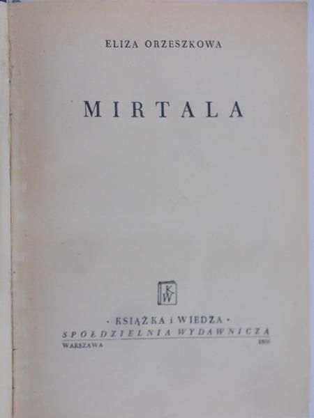 Orzeszkowa Eliza - Mirtala, 1950 r.