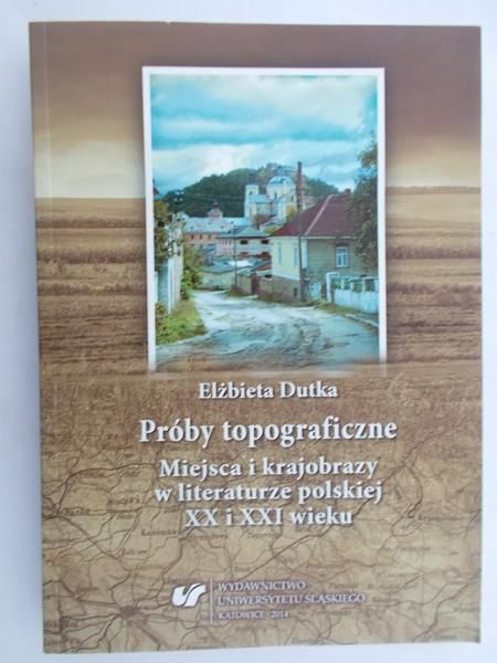 Dutka Elżbieta - Próby topograficzne