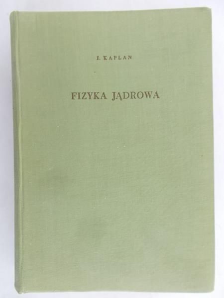 Kaplan I. - Fizyka jądrowa