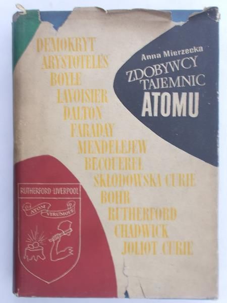 Mierzecka Anna - Zdobywcy tajemnic atomu