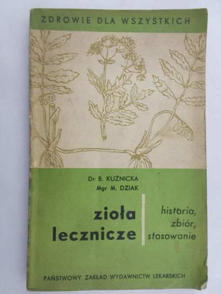 Kuźnicka B. - Zioła lecznicze