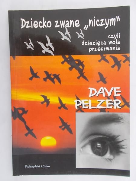 Pelzer Dave  - Dziecko zwane „niczym”