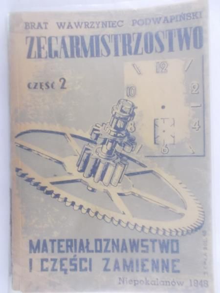Podwapiński Wawrzyniec - Zegarmistrzostwo, część II, 1948 r.