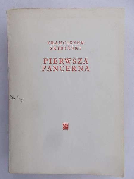 Skibiński Franciszek - Pierwsza pancerna