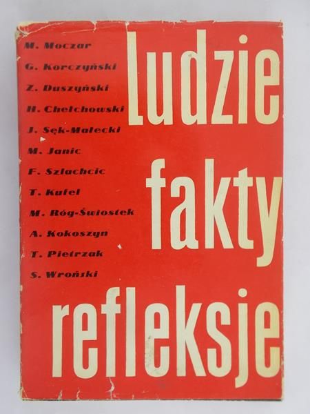 Moczar M. - Ludzie. Fakty. Refleksje