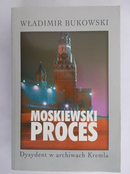 Bukowski Władimir - Moskiewski proces
