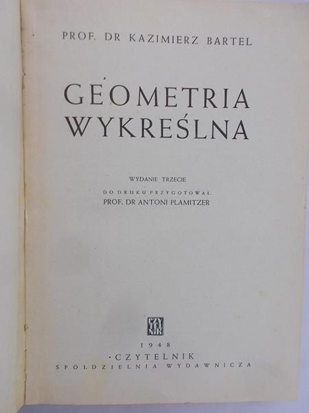 Bartel Kazimierz - Geometria wykreślna, 1948 r