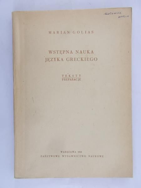 Golias Marian - Wstępna Nauka Języka Greckiego