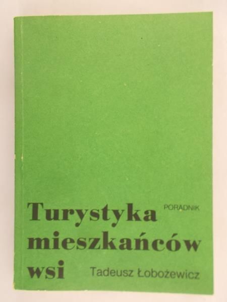 Łobożewicz Tadeusz - Turystyka mieszkańców wsi