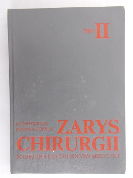 Góral Roman - Zarys Chirurgii, Tom II