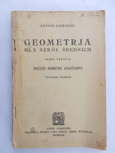 Łomnicki Antoni - Geometrja dla szkół średnich, 1923 r.