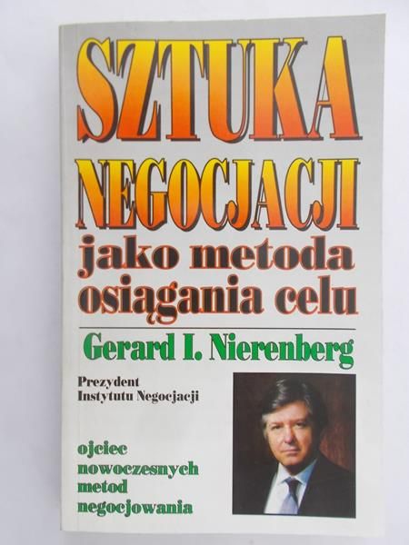 Nierenberg Gerard I. - Sztuka negocjacji jako metoda osiągania celu