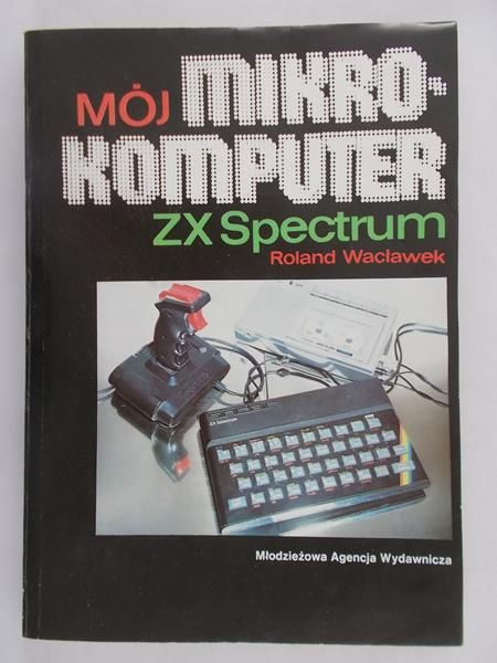 Wacławek Roland - Mój mikrokomputer