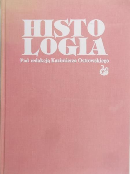 Ostrowski Kazimierz (red.) - Histologia