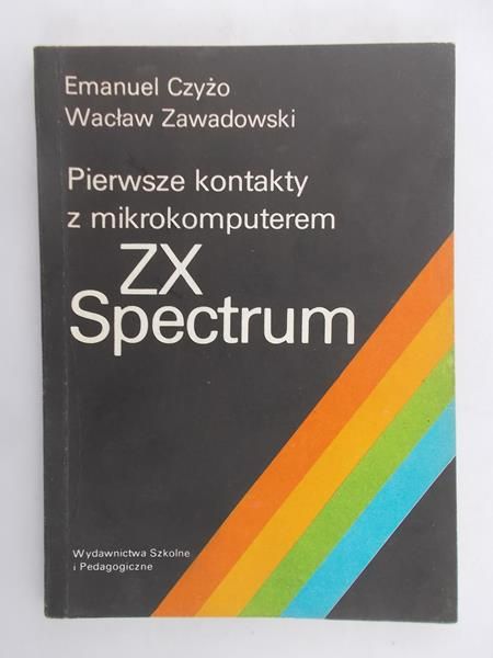 Czyżo Emanuel - Pierwsze kontakty z mikrokomputerem ZX Spectrum