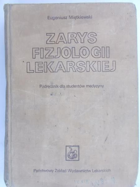 Miętkiewski Eugeniusz - Zarys fizjologii lekarskiej