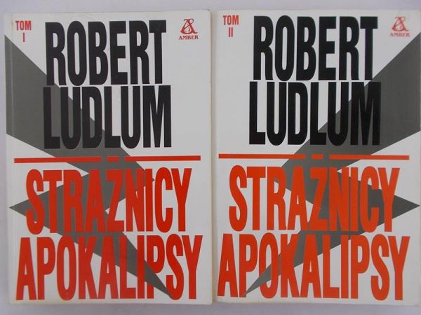 Ludlum Robert - Strażnicy apokalipsy Tom I-II