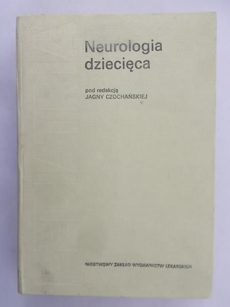 Czochańska Jagna (red.) - Neurologia dziecięca