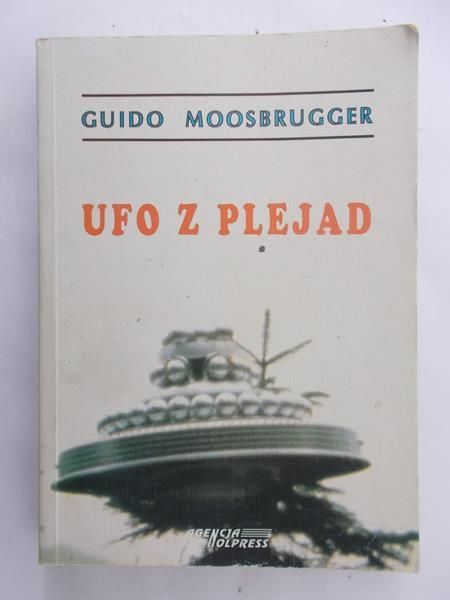 Moosbrugger Guido - UFO z plejad