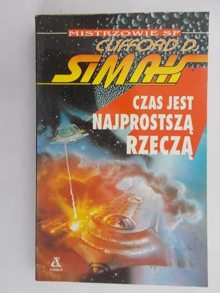 Simak Clifford D. - Czas jest najprostszą rzeczą