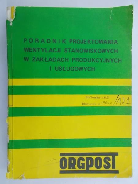 Poradnik projektowania wentylacji stanowiskowych w zakładach produkcyjnych i usługowych